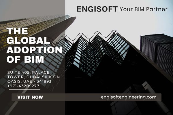 The Global Adoption of BIM - Engisoft Engineering